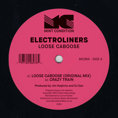 Electroliners Loose Caboose (Incl. Bassbin Twins Remix) - Mint Condition - 12