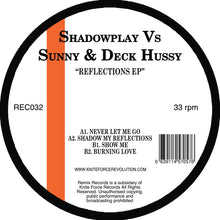 Load image into Gallery viewer, Shadowplay V’s Sunny &amp; Deck Hussy - Reflections EP  - Remix Records - REC032 - 12&quot; Vinyl