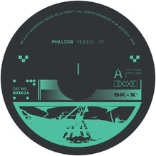 Load image into Gallery viewer, Phalcon - SK_Eleven - Aerial EP [label sleeve] - SK11X024 - 12&quot; Vinyl - Techno