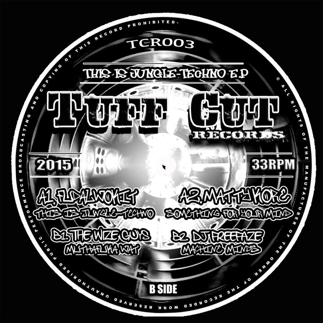 This Is Jungle Techno E.P - DJ Fudalwokit - Mattykore - Tuff Cut Records  - 12