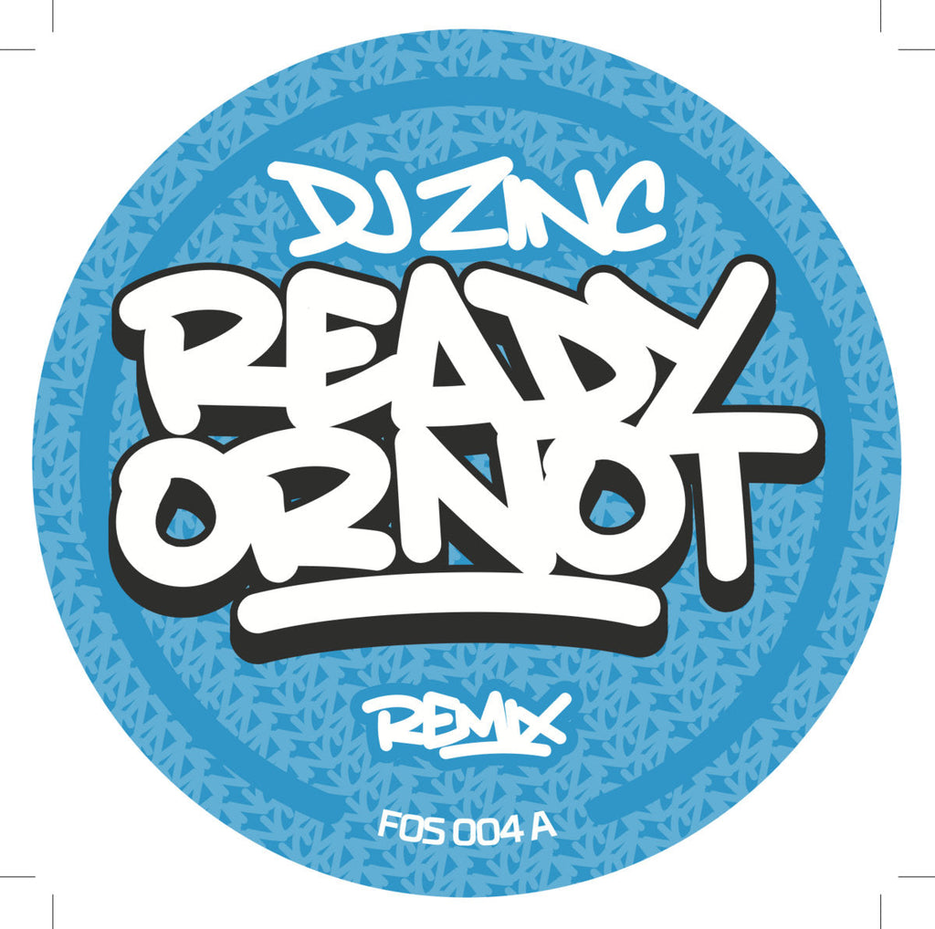 Ready Or Not (DJ Zinc Remix) - INC VIP MIX - FOS004  - 12" vinyl