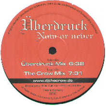 Load image into Gallery viewer, Überdruck : Now Or Never (12")