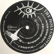 Load image into Gallery viewer, Holy Ghost Inc. : Nice One Boy! / The Magnet / Psycho Missus (12")