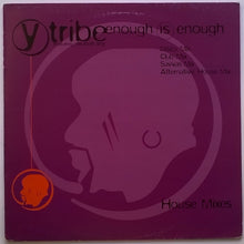 Load image into Gallery viewer, Y-Tribe featuring Elisabeth Troy : Enough Is Enough (12",33 ⅓ RPM)