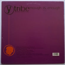Load image into Gallery viewer, Y-Tribe featuring Elisabeth Troy : Enough Is Enough (12",33 ⅓ RPM)