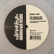 Krome & Time : This Sound Is For The Underground (12