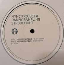 Load image into Gallery viewer, MYNC Project &amp; Danny Rampling : Strobelight (12")