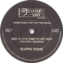Load image into Gallery viewer, The Blapps Posse : Don't Hold Back / Bus 'It (It's Time To Get Bzy) (12", Promo)
