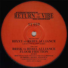 Load image into Gallery viewer, Brisk vs Rebel Alliance (2) / Hixxy vs Rebel Alliance (2) : Floor Friction (Remix) / I Just Can't Stop (Remix) (12")