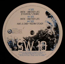 Load image into Gallery viewer, Antix (3) / AMS &amp; Dair : Another Life / Rockin' Steady (12")