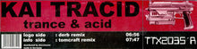 Load image into Gallery viewer, Kai Tracid : Trance &amp; Acid (12")