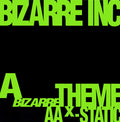 Bizarre Inc : Bizarre Theme / X-Static (12")