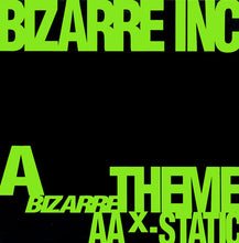 Load image into Gallery viewer, Bizarre Inc : Bizarre Theme / X-Static (12")