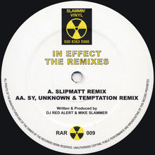 Load image into Gallery viewer, DJ Red Alert &amp; Mike Slammer : In Effect - The Remixes (12", RP)