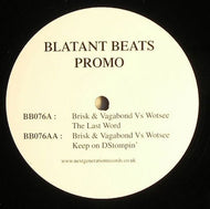 Brisk & Vagabond* vs. Wotsee* : The Last Word / Keep On Stompin' (12