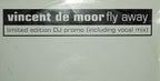Vincent De Moor : Fly Away (12", Ltd, Promo)