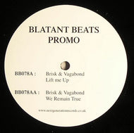 Brisk & V.A.G.A.B.O.N.D. : Lift Me Up / We Remain True (12