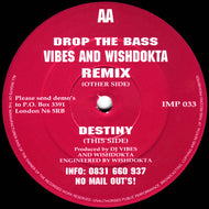 DJ Seduction / Vibes & Wishdokta : Drop The Bass (Vibes And Wishdokta Remix) / Destiny (12