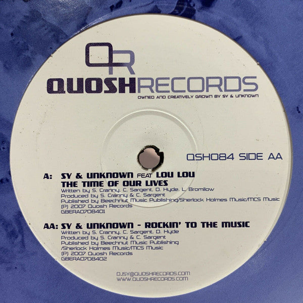 Sy & Unknown Feat Lou Lou (2) / Sy & Unknown : The Time Of Our Lives / Rockin' To The Music (12")