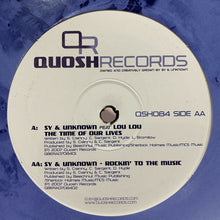 Load image into Gallery viewer, Sy &amp; Unknown Feat Lou Lou (2) / Sy &amp; Unknown : The Time Of Our Lives / Rockin' To The Music (12")