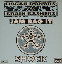 Load image into Gallery viewer, Organ Donors vs Brain Bashers : Jam Rag It (12")