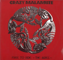 Load image into Gallery viewer, Crazy Malamute : Free To Ride - The Mixes - (12")
