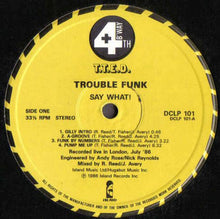 Load image into Gallery viewer, Trouble Funk : Say What! (LP, Album)