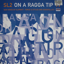 Load image into Gallery viewer, SL2 : On A Ragga Tip '97 (12")