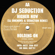DJ Seduction : Higher Now (DJ Unknown & Seduction Remix) / Holding On (12