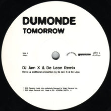 Load image into Gallery viewer, DJ Jam X &amp; De Leon* Present DuMonde : Tomorrow (DJ Jam X &amp; De Leon &amp; Lange Remixes) (12")