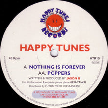 Load image into Gallery viewer, Happy Tunes : Nothing Is Forever / Poppers (12")