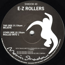 Load image into Gallery viewer, E-Z Rollers : Rolled Into 1 / Believe (12")