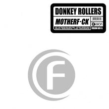 Load image into Gallery viewer, Donkey Rollers : Motherf*ck (12")