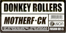 Load image into Gallery viewer, Donkey Rollers : Motherf*ck (12")