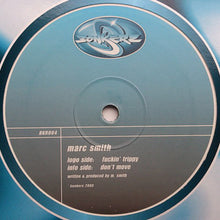 Load image into Gallery viewer, Marc Smith : Fuckin' Trippy / Don't Move (12")