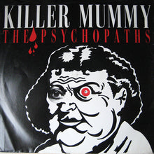 Load image into Gallery viewer, The Psychopaths : Killer Mummy (12")