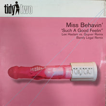 Load image into Gallery viewer, Miss Behavin' : Such A Good Feelin' (12")