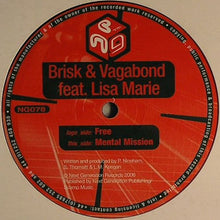Load image into Gallery viewer, Brisk &amp; Vagabond* Feat. Lisa Marie (2) : Free / Mental Mission (12")