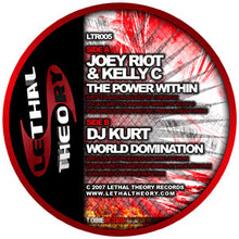 Load image into Gallery viewer, Joey Riot &amp; Kelly C / DJ Kurt : The Power Within / World Domination (12")
