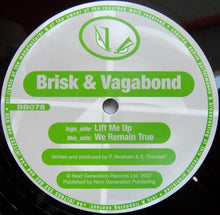 Load image into Gallery viewer, Brisk &amp; Vagabond* : Lift Me Up / We Remain True (12")