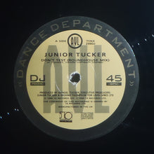 Load image into Gallery viewer, Junior Tucker : Don't Test (12")