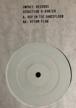 Load image into Gallery viewer, DJ Seduction &amp; Billy "Daniel" Bunter : Hop On The Dancefloor / Rythm Flow (12", W/Lbl)