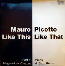Load image into Gallery viewer, Mauro Picotto : Like This, Like That (Part 1) (12", Single)