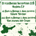 Dark By Design & Andy Jackson (4) : Mayhem E.P (12", EP)