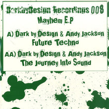 Load image into Gallery viewer, Dark By Design &amp; Andy Jackson (4) : Mayhem E.P (12", EP)