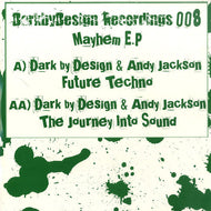 Dark By Design & Andy Jackson (4) : Mayhem E.P (12