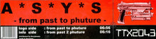 Load image into Gallery viewer, A*S*Y*S : From Past To Phuture (12")
