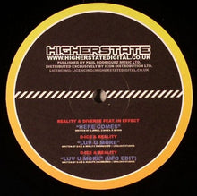 Load image into Gallery viewer, Reality (12) &amp; Diverse (5) Feat. In Effect / DJ D-ice &amp; Reality (12) : Here Comes / Luv U More (12")