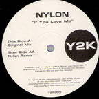 Nylon : If You Love Me (12")