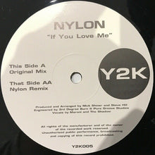 Load image into Gallery viewer, Nylon : If You Love Me (12")